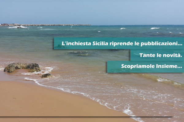 L'inchiesta Sicilia riprende le pubblicazioni